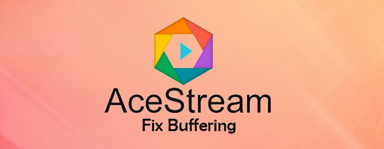 Fix AceStream Buffering