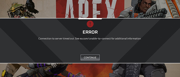 [Solved] Connection to server timed out – Apex Legends Error