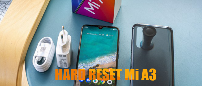 How to Hard Reset Xiaomi Mi A3? Reset All Factory Settings